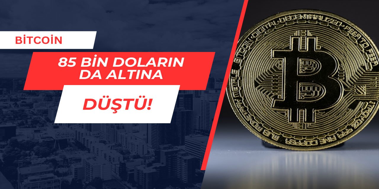 Bitcoin 85 bin doların altına düştü