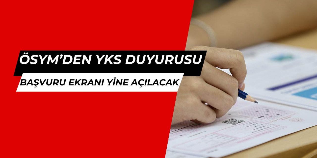 ÖSYM'den YKS geç başvuru duyurusu 2025