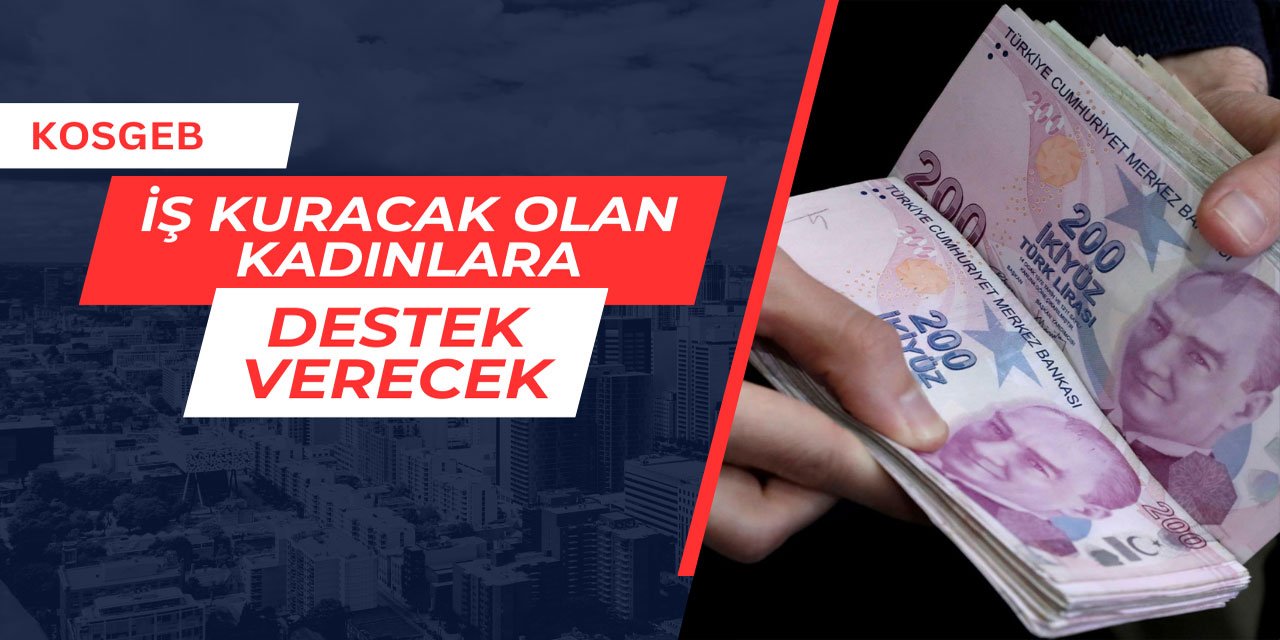 KOSGEB iş kuracak kadınlara destek verecek