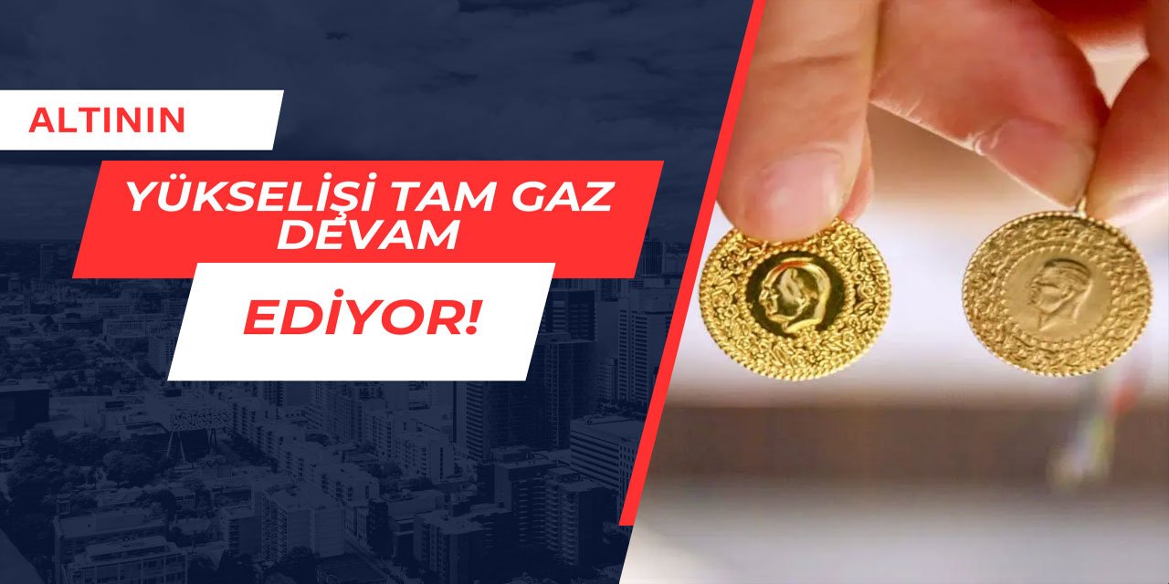 Altında yükseliş tam gaz devam ediyor: 13 Mart güncel altın fiyatları