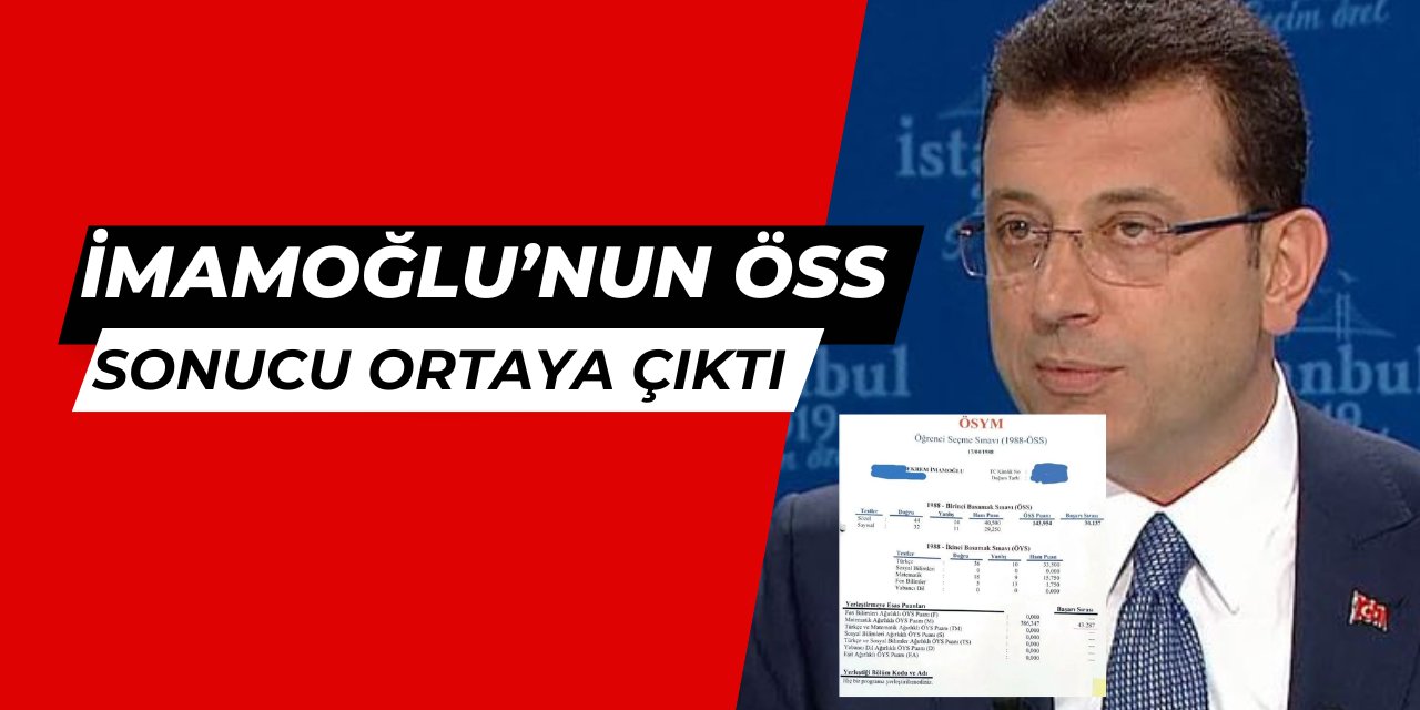 Ekrem İmamoğlu'nun üniversiteye giriş sınav sonucu açıklandı