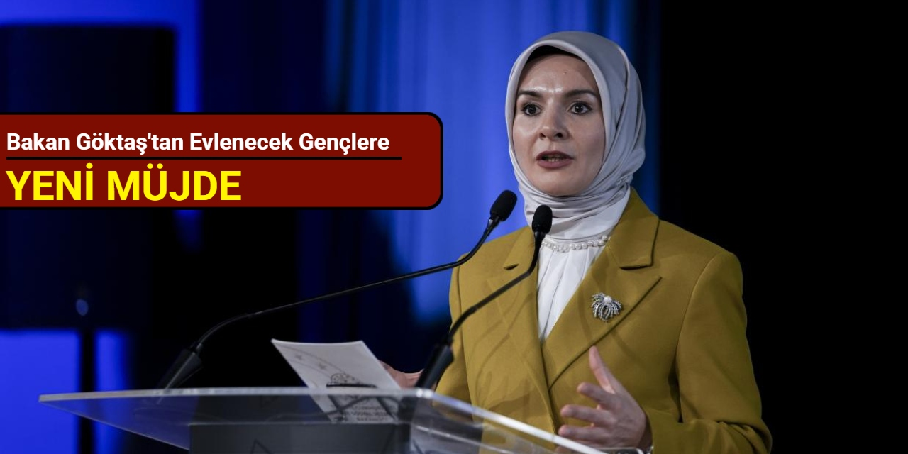 Bakan Göktaş'tan evlenecek gençlere yeni müjde
