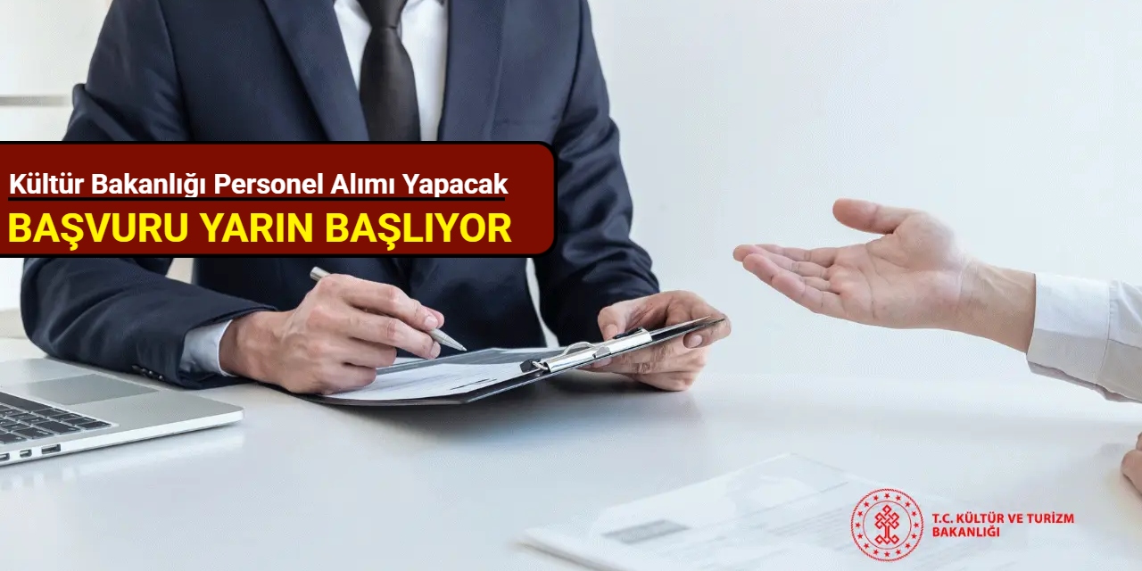 Kültür Bakanlığı 130 personel alımı başvurusu yarın başlıyor 2025