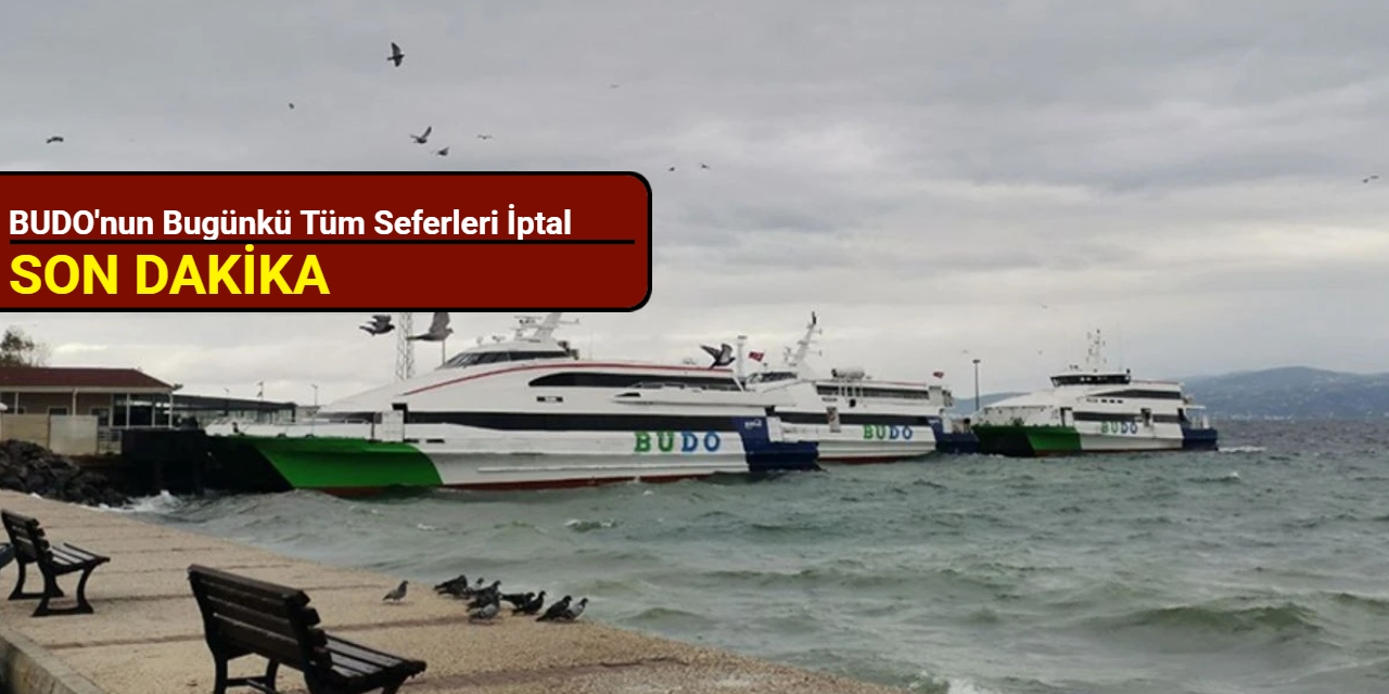 BUDO'nun bugünkü tüm seferleri iptal