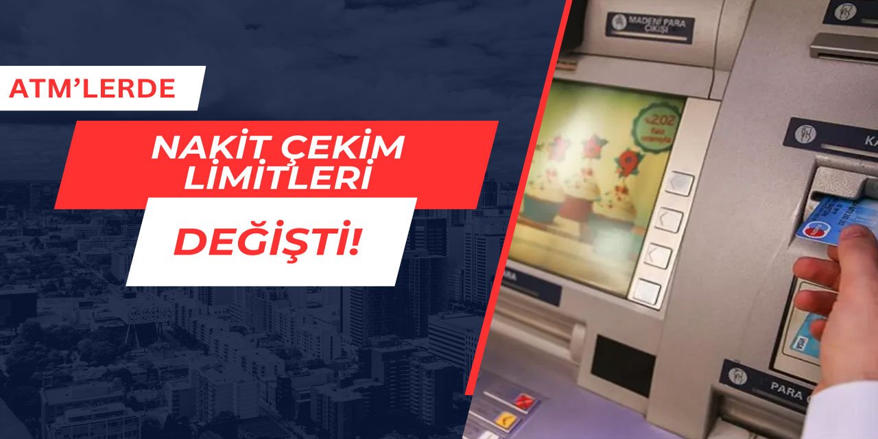 ATM'lerden para çekme limitleri değişti: Banka banka yeni limitler