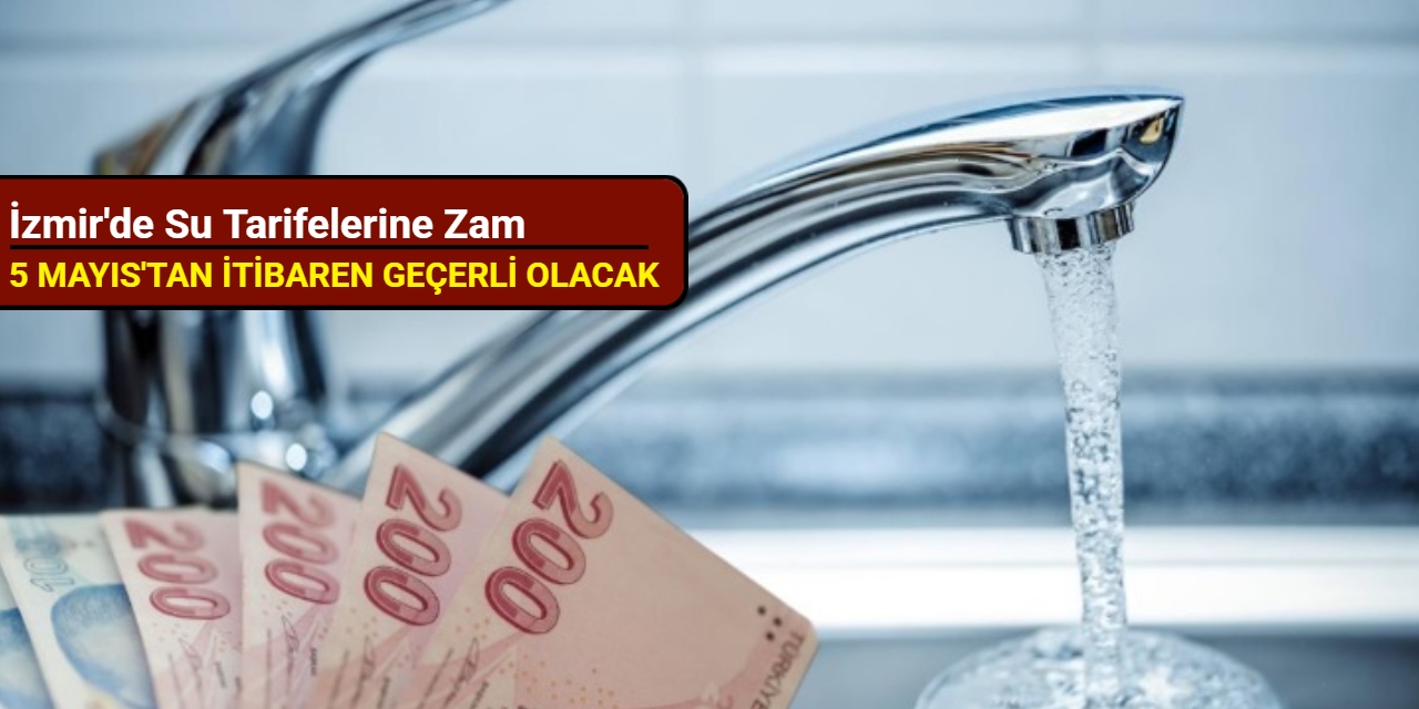 İzmir'de su tarifelerine zam