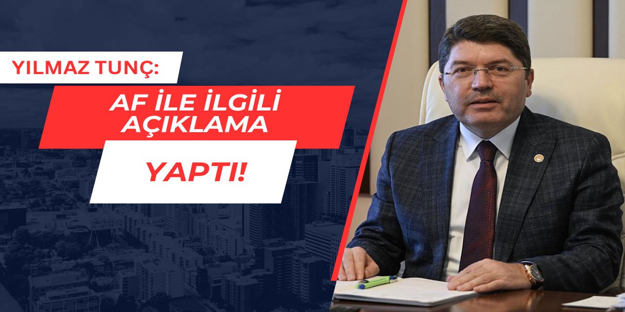 Yılmaz Tunç'tan af açıklaması: Söz konusu değil!