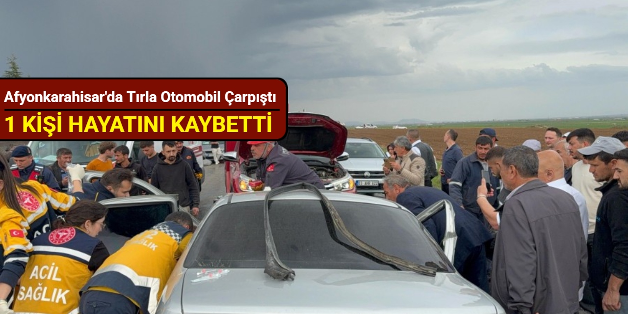 Afyonkarahisar'da tırla çarpışan otomobil kağıt gibi ezildi: 1 kişi hayatını kaybetti