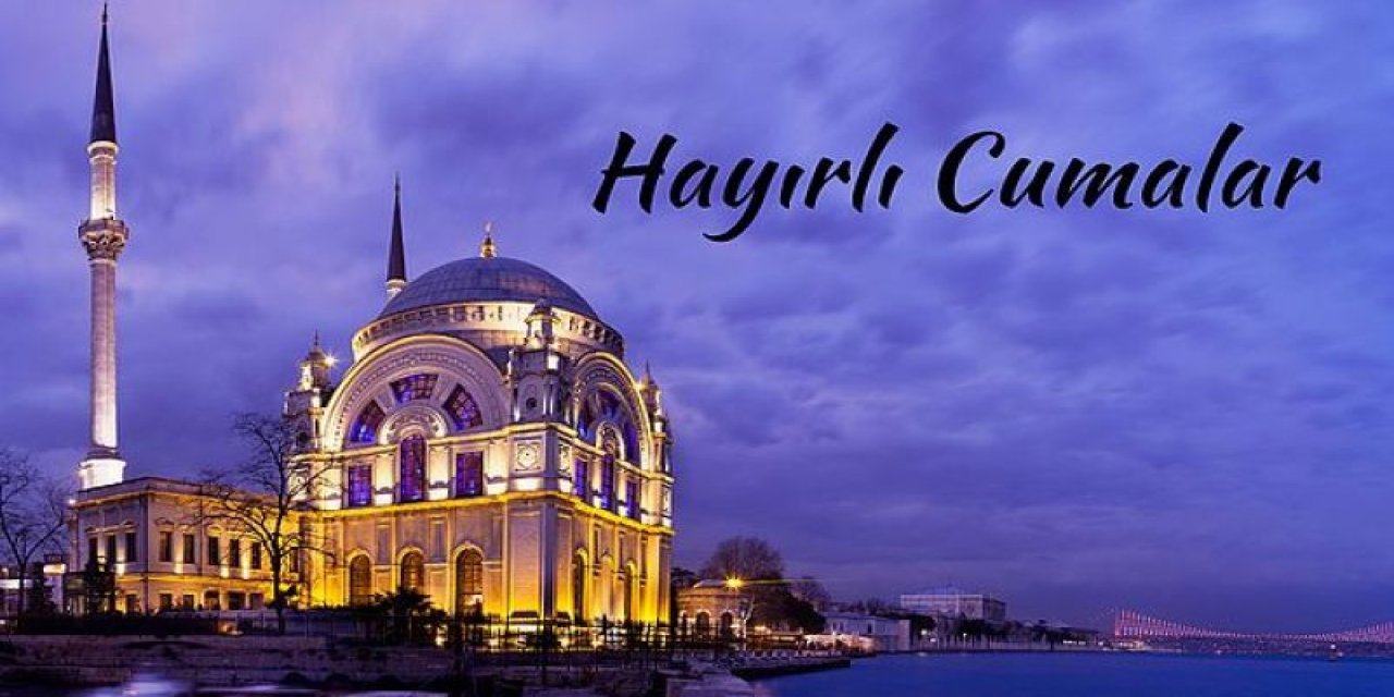25 Nisan 2025 Cuma Hutbesi konusu