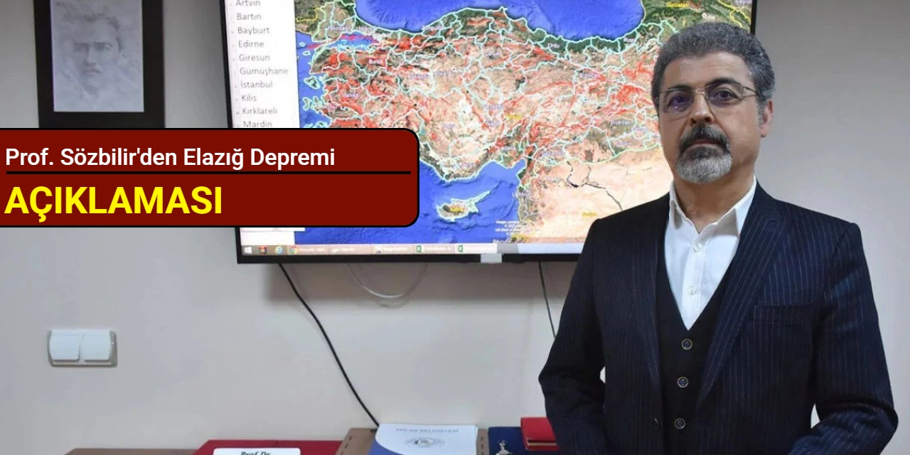 Prof. Sözbilir'den Elazığ depremi açıklaması