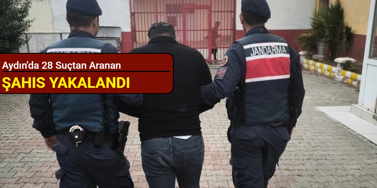 Aydın'da 28 suçtan aranan şahıs yakalandı