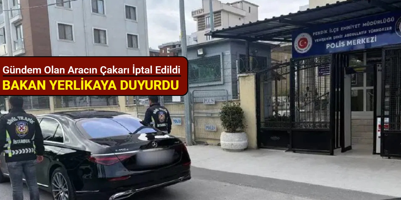 Yerlikaya sosyal medyada gündem olan aracın çakarının iptal edildiğini duyurdu
