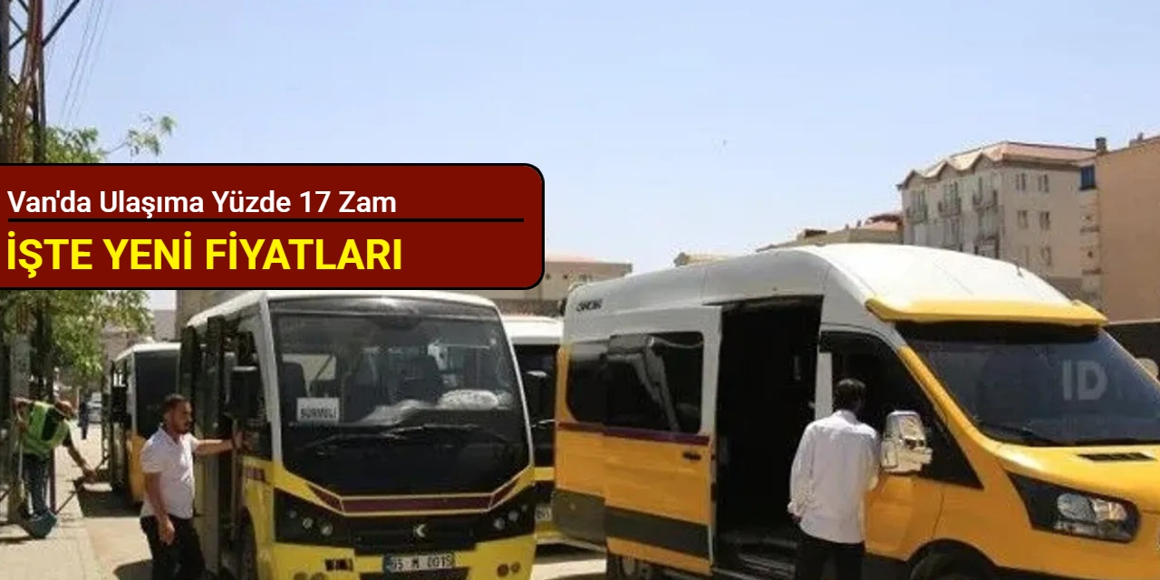 Van'da ulaşıma yüzde 17 zam