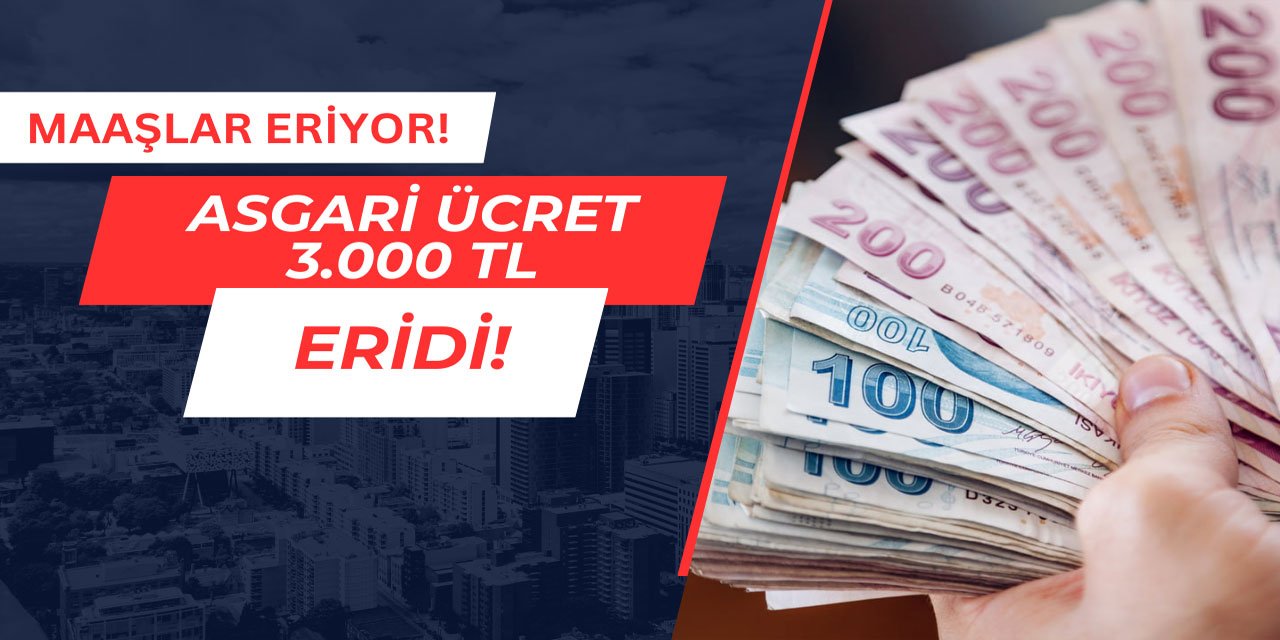 Maaşlar eriyor: Asgari ücret 3 bin TL eridi