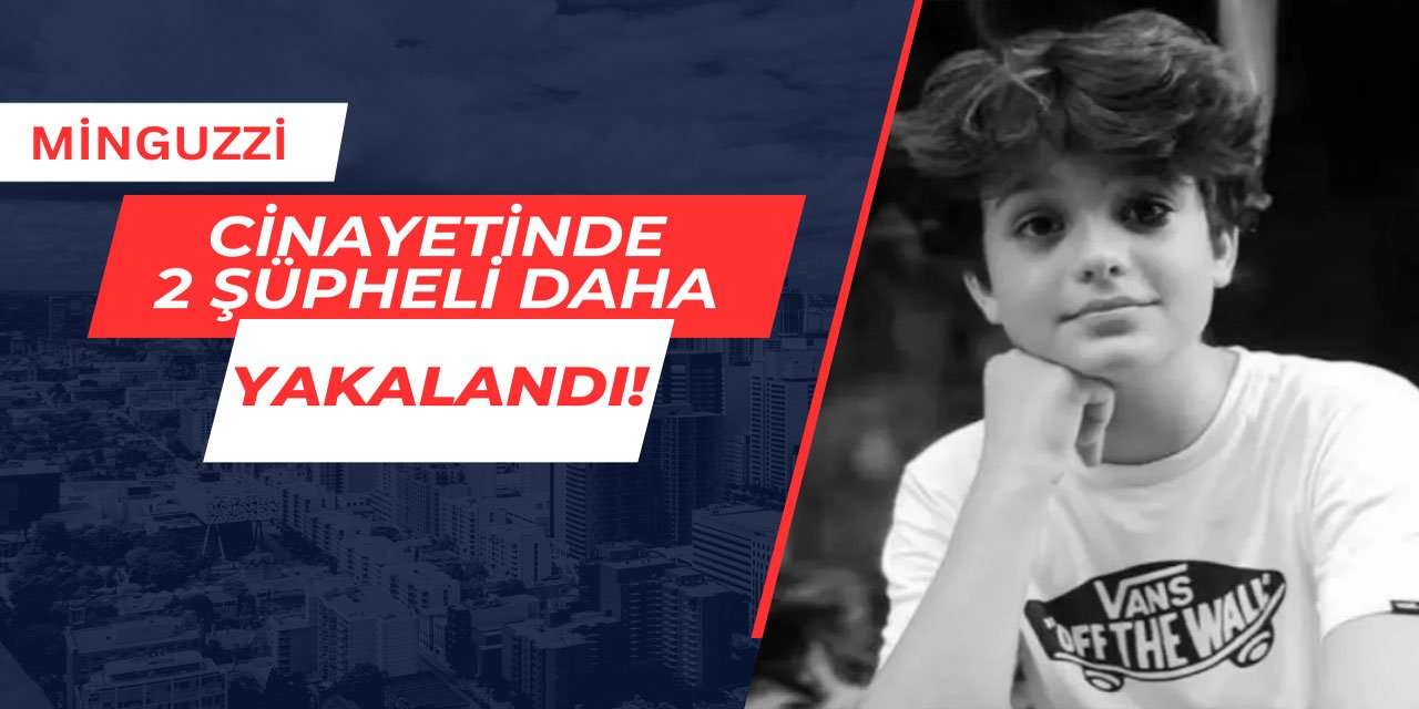 Minguzzi cinayetinde 2 şüpheli daha yakalandı