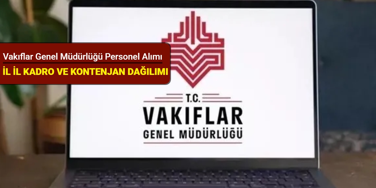 VGM 78 personel alımı illere göre kadro ve kontenjan dağılımı 2025