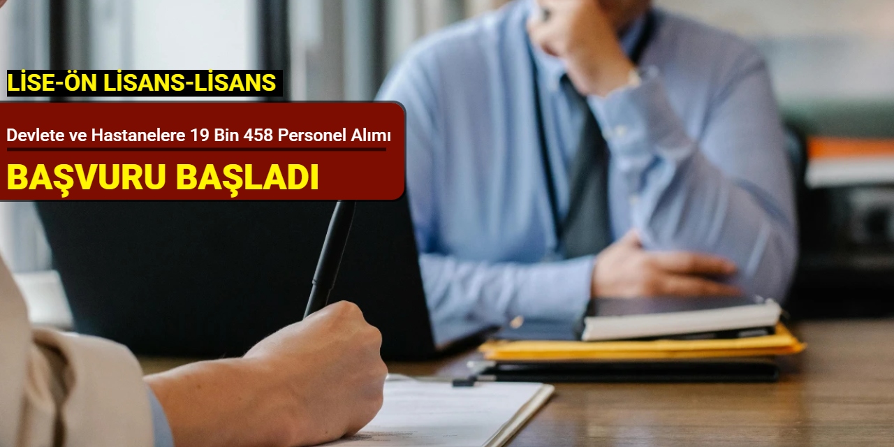 Devlete ve hastanelere KPSS'siz ve KPSS'li 19 bin 458 personel alımı başladı Mayıs 2025