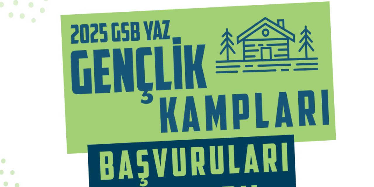 GSB yaz gençlik kampları başvurusu başladı 2025