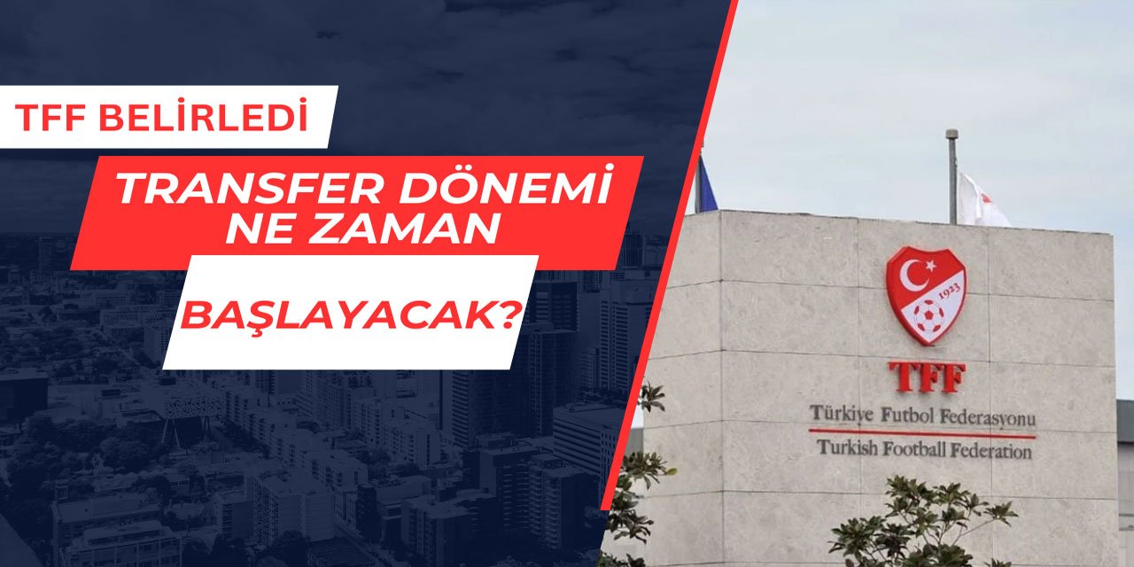 Süper Lig transfer dönemi ne zaman başlayacak?