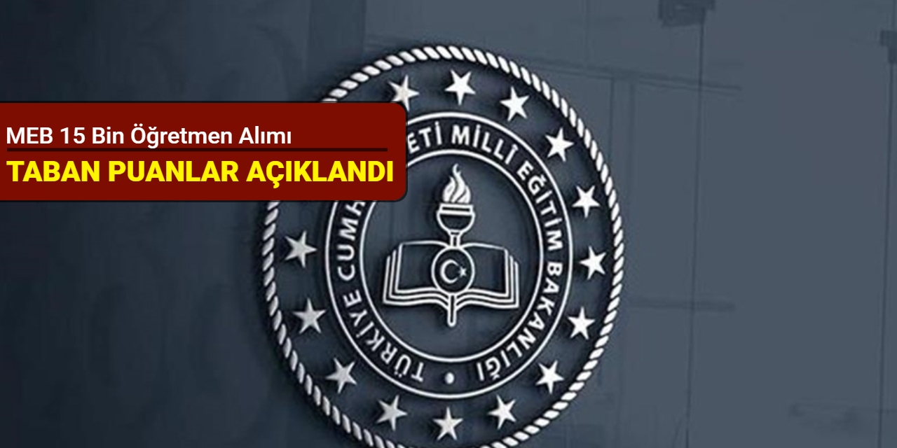 15 bin öğretmen atamasında mülakata çağrılan adayların alan bazlı taban puanları açıklandı