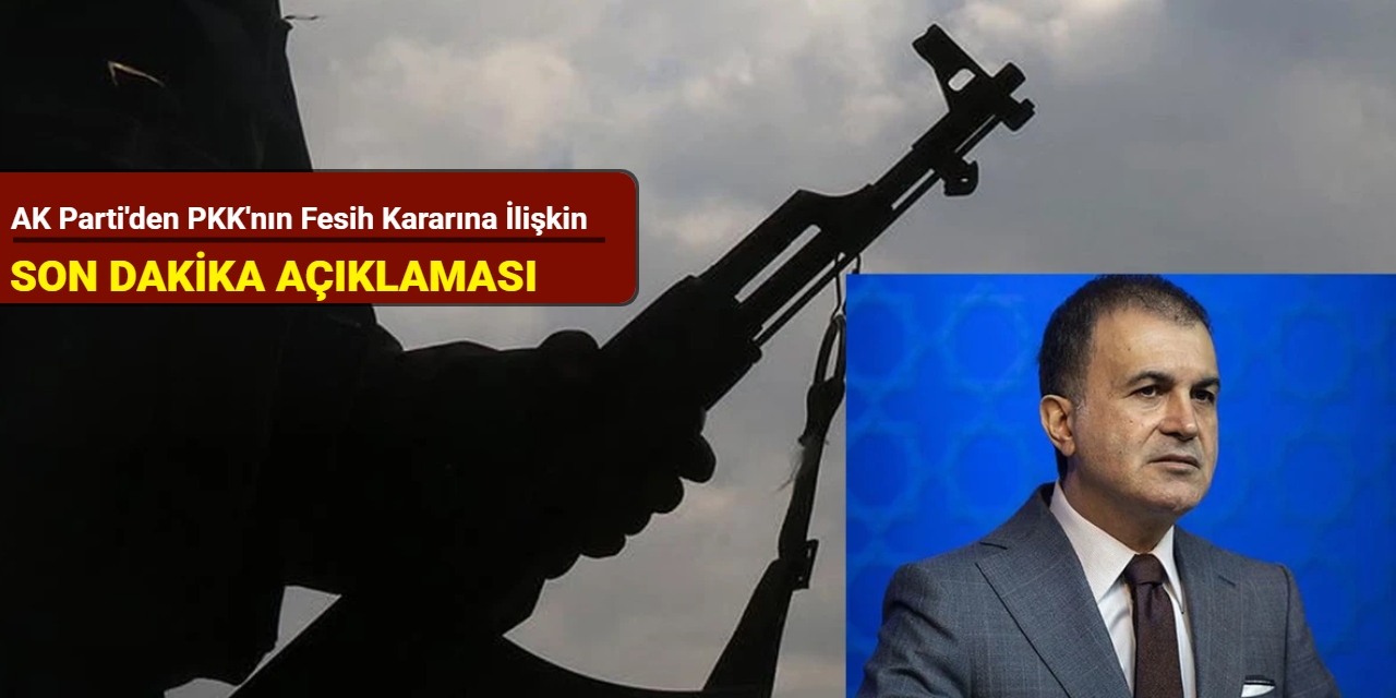 AK Parti'den PKK'nın fesih kararına ilişkin açıklama