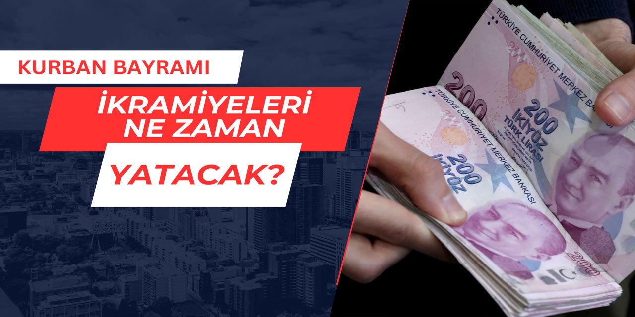 Emekli kurban bayramı ikramiyeleri ne zaman yatacak?