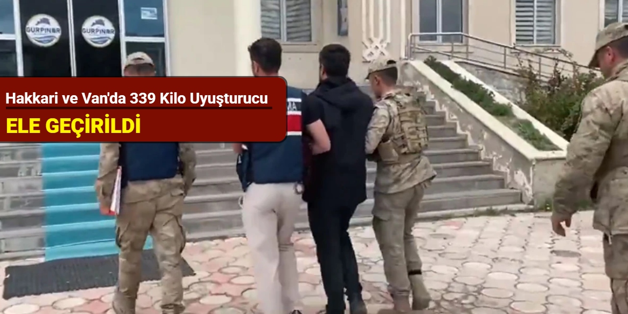 Hakkari ve Van'da 339 kilo uyuşturucu ele geçirildi