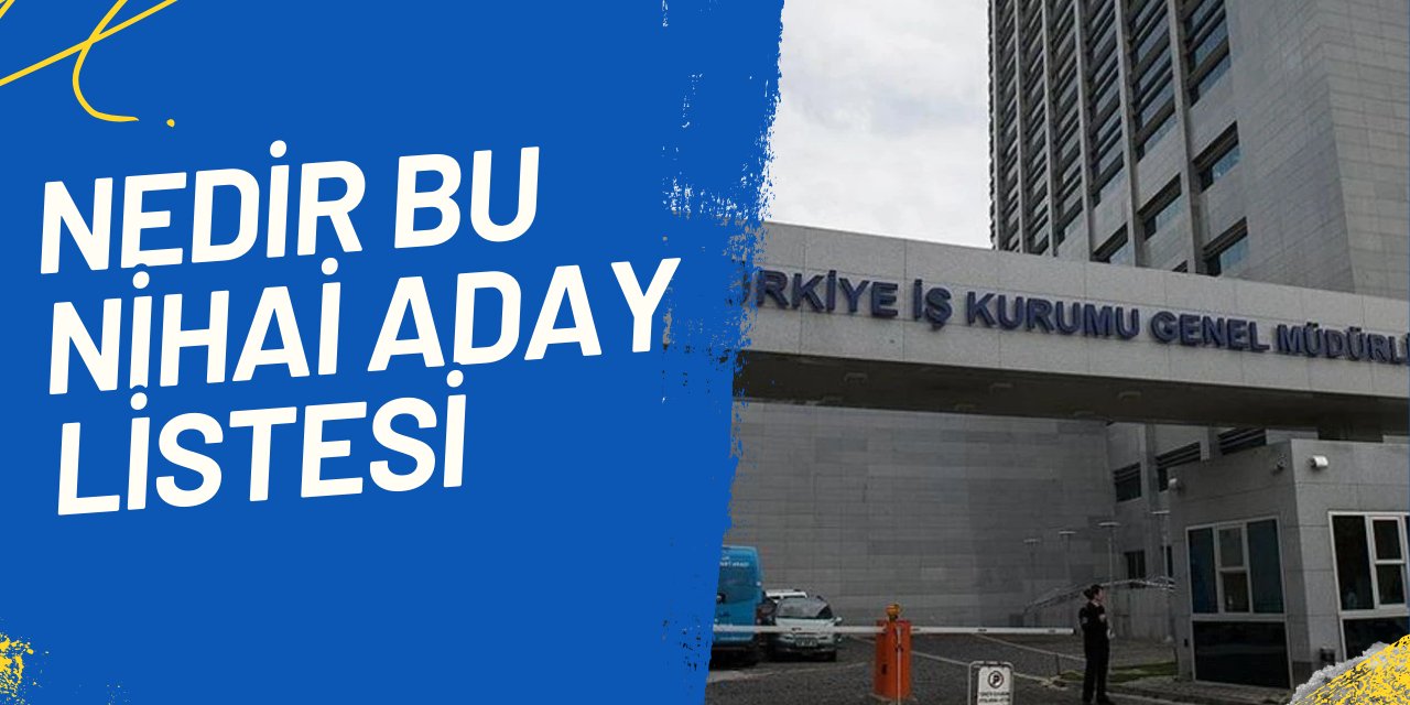 Nihai aday listesi ne demek?