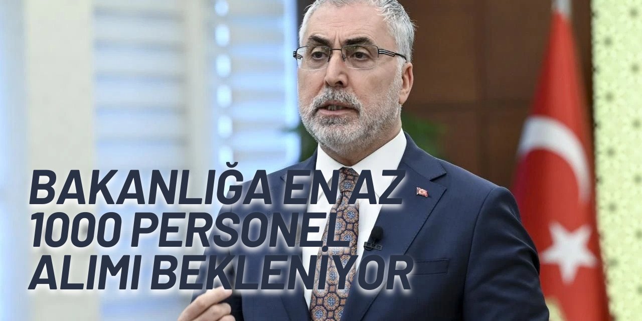 Çalışma ve Sosyal Güvenlik Bakanlığı ve SGK en az 1000 personel alımı yapacak 2025