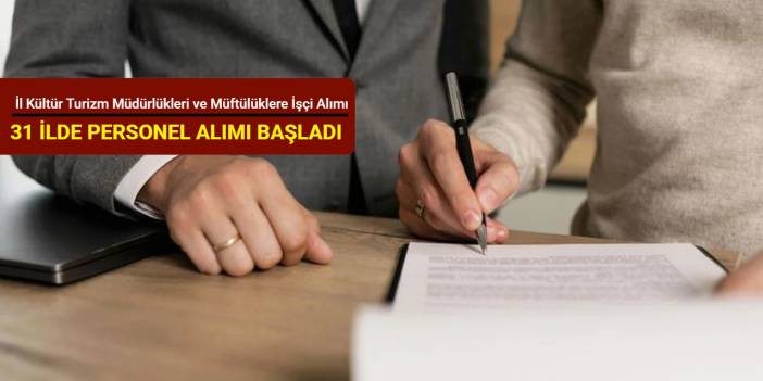 31 şehre KPSS'siz: İl Kültür Turizm Müdürlükleri ve Müftülüklere personel alımı başladı 2026
