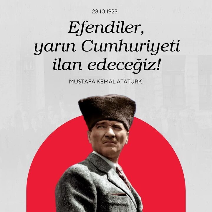 213cumhuriyet-arefesinde-efendiler-yarin-cumhuriyeti-ilan-ediyoruz-mesajlari-2025-6.jpg
